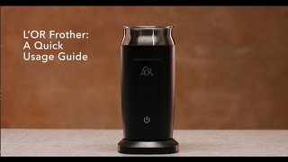 LOR Milk Frother A Quick Usage Guide [upl. by Lachance]