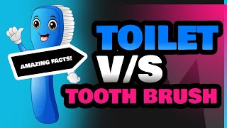 Toilet and Tooth Brush [upl. by Ormond]